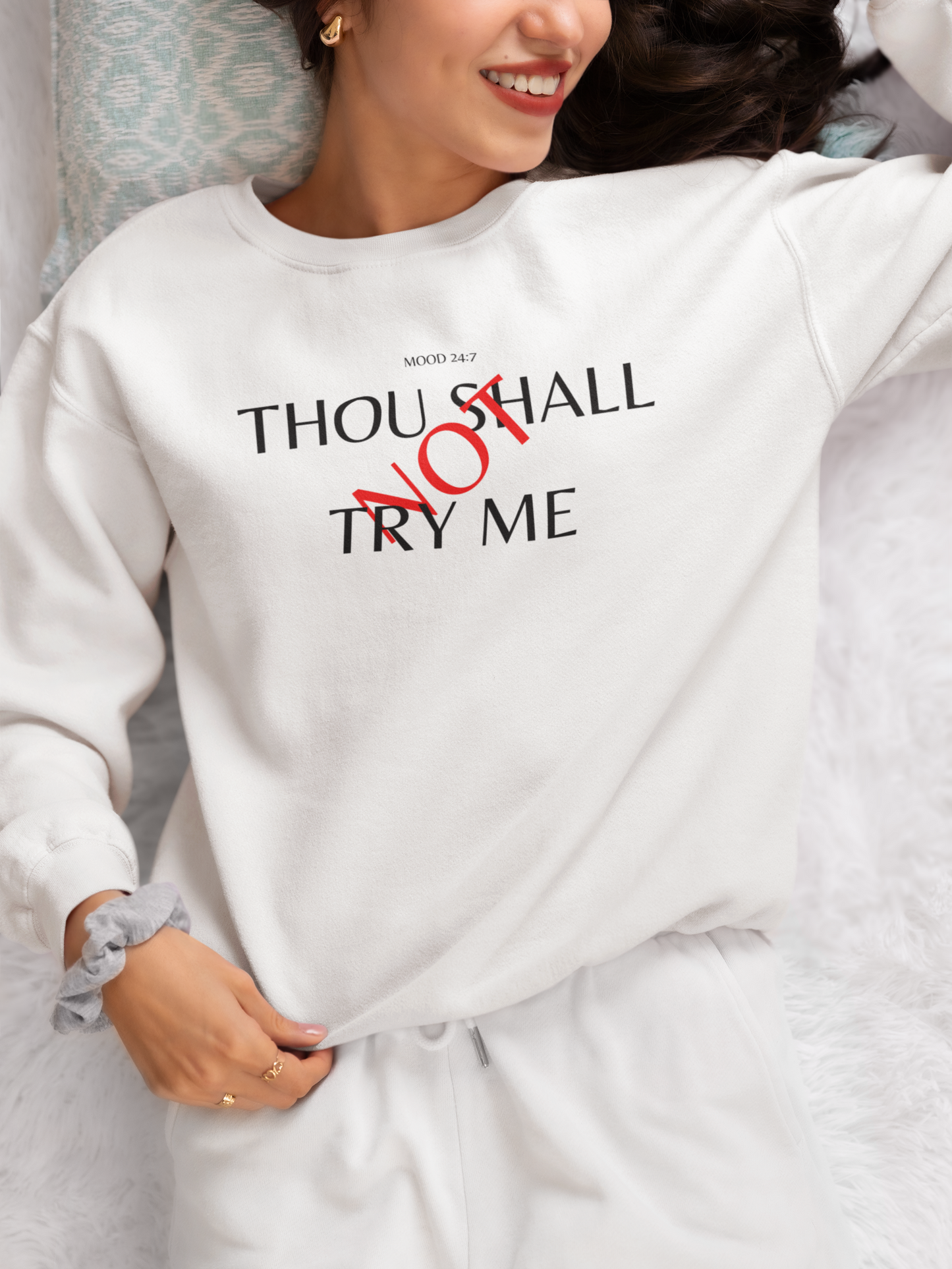 THOU SHALL NOT TRY ME CREWNECK