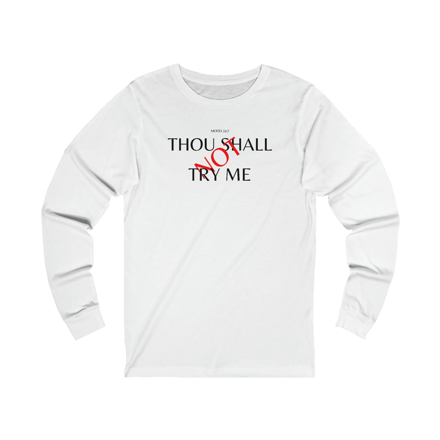 THOU SHALL NOT TRY ME CREWNECK