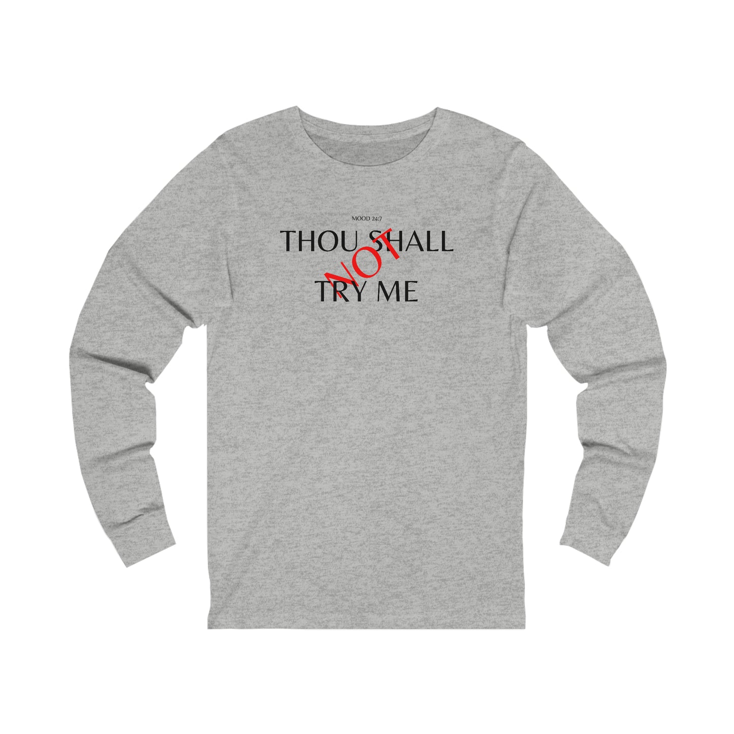 THOU SHALL NOT TRY ME CREWNECK